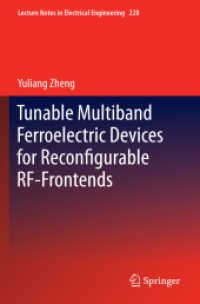 Tunable Multiband Ferroelectric Devices for Reconfigurable RF-Frontends (Lecture Notes in Electrical Engineering) （2013）