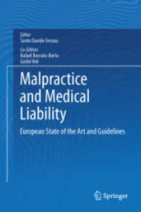 Malpractice and Medical Liability : European State of the Art and Guidelines （2013）