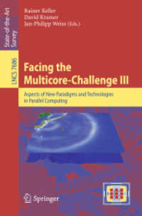 Facing the Multicore-Challenge III : Aspects of New Paradigms and Technologies in Parallel Computing (Theoretical Computer Science and General Issues) （2013）