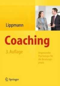 Coaching : Angewandte Psychologie für die Beratungspraxis （3. Aufl. 2013. xxvi, 471 S. XXVI, 471 S. 49 Abb. 240 mm）