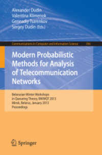 Modern Probabilistic Methods for Analysis of Telecommunication Networks : Belarusian Winter Workshops in Queueing Theory, BWWQT 2013, Minsk, Belarus, January 28-31, 2013. Proceedings (Communications in Computer and Information Science) （2013）