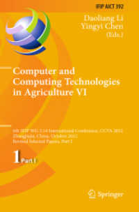 Computer and Computing Technologies in Agriculture VI : 6th IFIP WG 5.14 International Conference, CCTA 2012, Zhangjiajie, China, October 19-21, 2012, Revised Selected Papers, Part I (Ifip Advances in Information and Communication Technology) （2013）