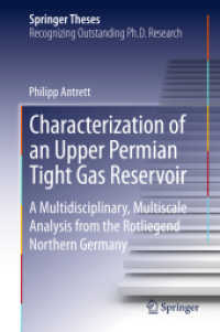 Characterization of an Upper Permian Tight Gas Reservoir : A Multidisciplinary, Multiscale Analysis from the Rotliegend, Northern Germany (Springer Theses)