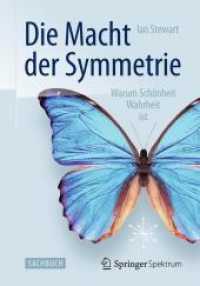 Die Macht der Symmetrie : Warum Schönheit Wahrheit ist