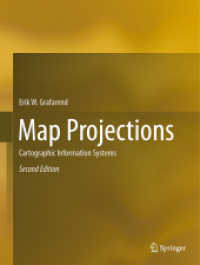Map Projections : Cartographic Information Systems （2. Aufl. 2014. xxvi, 935 S. XXVI, 935 p. 286 illus., 3 illus. in color）