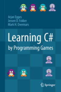 Learning C# by Programming Games （2013. xxii, 443 S. XXII, 443 p. 235 mm）