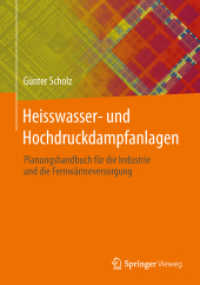 Heisswasser- und Hochdruckdampfanlagen : Planungshandbuch für Industrie- und Fernwärmeversorgung （2013. xv, 577 S. XV, 577 S. 300 Abb. 240 mm）
