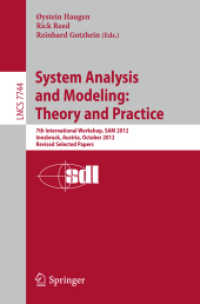 System Analysis and Modeling: Theory and Practice : 7th International Workshop, SAM 2012, Innsbruck, Austria, October 1-2, 2012, Revised Selected Papers (Lecture Notes in Computer Science) （2013）