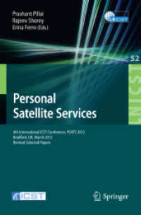 Personal Satellite Services : 4th International ICST Conference, PSATS 2012, Bradford, UK, March 22-23, 2012. Revised Selected Papers (Lecture Notes of the Institute for Computer Sciences, Social Informatics and Telecommunications Engineering) （2013）