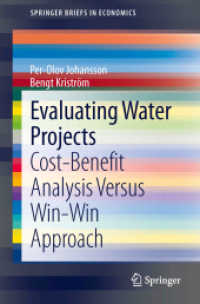 Evaluating Water Projects : Cost-Benefit Analysis Versus Win-Win Approach (Springerbriefs in Economics) （2013）