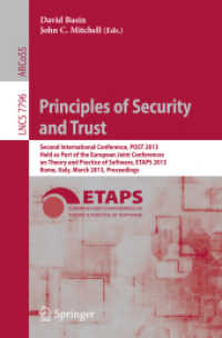 Principles of Security and Trust : Second International Conference, POST 2013, Held as Part of the European Joint Conferences on Theory and Practice of Software, ETAPS 2013, Rome, Italy, March 16-24, 2013, Proceedings (Lecture Notes in Computer Scien （2013）