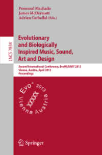 Evolutionary and Biologically Inspired Music, Sound, Art and Design : Second International Conference, EvoMUSART 2013, Vienna, Austria, April 3-5, 2013, Proceedings (Theoretical Computer Science and General Issues) （2013）