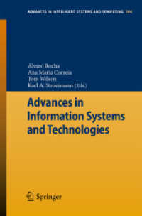 Advances in Information Systems and Technologies (Advances in Intelligent Systems and Computing 206) （2013. xxii, 1160 S. XXII, 1160 p. 390 illus. 235 mm）