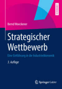 Strategischer Wettbewerb : Eine Einführung in die Industrieökonomik (Springer-lehrbuch) （3RD）