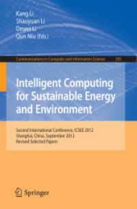 Intelligent Computing for Sustainable Energy and Environment : Second International Conference, ICSEE 2012, Shanghai, China, September 12-13, 2012. Revised Selected Papers (Communications in Computer and Information Science) （2013）