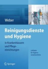 Reinigungsdienste und Hygiene in Krankenhausern und Pflegeeinrichtungen : Leitfaden fur Hygieneverantwortliche （1ST）