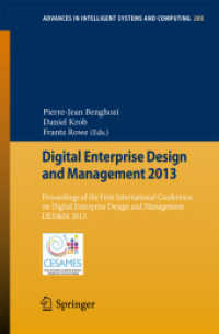 Digital Enterprise Design and Management 2013 : Proceedings of the First International Conference on Digital Enterprise Design and Management DED&M 2013 (Advances in Intelligent Systems and Computing)