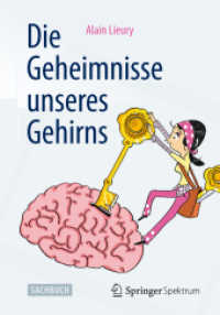 Die Geheimnisse unseres Gehirns : Sachbuch （2013. IX, 325 S. IX, 325 S. 53 Abb. 190 mm）