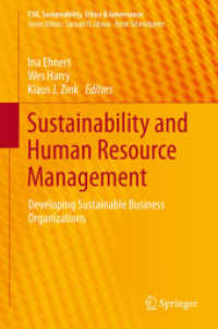 持続可能性と人的資源管理<br>Sustainability and Human Resource Management : Developing Sustainable Business Organizations (Csr, Sustainability, Ethics & Governance)