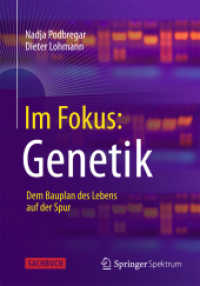 Im Fokus: Genetik : Dem Bauplan des Lebens auf der Spur (Naturwissenschaften im Fokus) （2013. 2013. viii, 192 S. VIII, 192 S. 14 Abb. in Farbe. 190 mm）