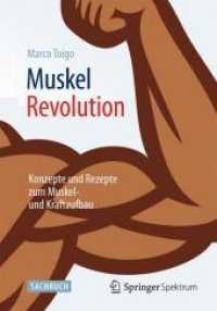 Muskelrevolution : Konzepte Und Rezepte Zum Muskel- Und Kraftaufbau