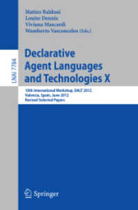 Declarative Agent Languages and Technologies X : 10th International Workshop, DALT 2012, Valencia, Spain, June 4, 2012, Revised Selected and Invited Papers (Lecture Notes in Computer Science)