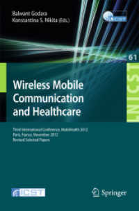 Wireless Mobile Communication and Healthcare : Third International Conference, MobiHealth 2012, Paris, France, November 21-23, 2012, Revised Selected Papers (Lecture Notes of the Institute for Computer Sciences, Social Informatics and Telecommunicati
