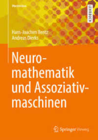 Neuromathematik und Assoziativmaschinen (Masterclass) （2013. x, 383 S. X, 383 S. 300 Abb., 77 Abb. in Farbe. 240 mm）