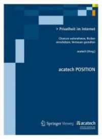 Privatheit Im Internet : Chancen Wahrnehmen, Risiken Einschtzen, Vertrauen Gestalten (Acatech Position)