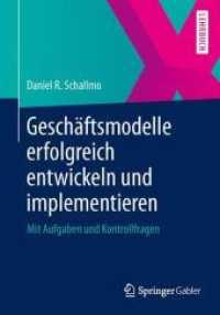Gesch�ftsmodelle Erfolgreich Entwickeln Und Implementieren : Mit Aufgaben Und Kontrollfragen （2013）