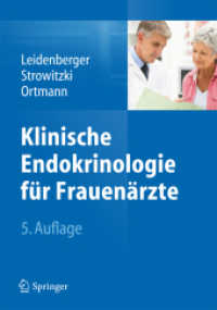 Klinische Endokrinologie für Frauenärzte （5. Aufl. 2014. xiv, 691 S. XIV, 691 S. 199 Abb., 100 Abb. in Farbe. Mi）