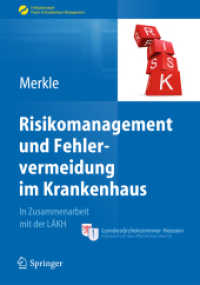 Risikomanagement und Fehlervermeidung im Krankenhaus : In Zusammenarbeit mit der LÄKH (Erfolgskonzepte Praxis- & Krankenhaus-Management) （2014. xx, 196 S. XX, 196 S. 23 Abb. 240 mm）