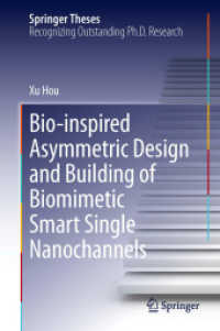 Bio-inspired Asymmetric Design and Building of Biomimetic Smart Single Nanochannels (Springer Theses) （2013）