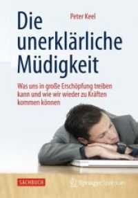 Die unerklärliche Müdigkeit : Was uns in große Erschöpfung treiben kann und wie wir wieder zu Kräften kommen können