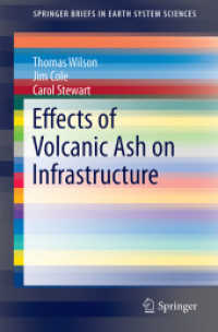 火山灰のインフラへの影響<br>Effects of Volcanic Ash on Infrastructure (SpringerBriefs in Earth System Sciences .) （1st ed. 2021. 2021. VIII, 92 S. 10 SW-Abb., 10 Farbabb. 23.5 cm）