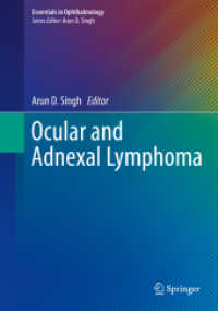 Ocular and Adnexal Lymphoma (Essentials in Ophthalmology) （2014. ix, 121 S. IX, 121 p. 29 illus., 23 illus. in color. 254 mm）