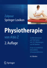 Springer Lexikon Physiotherapie von A-Z, 2 Bde. : 22.000 Stichwörter. Essays zu ausführlich behandelten Schwerpunktthemen （2. Aufl. 2013. xxii, 1434 S. XXII, 1434 S. 811 Abb. In 2 Bänden,）