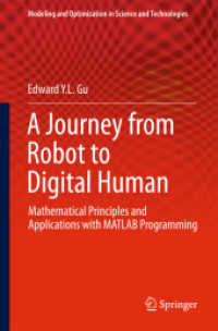 A Journey from Robot to Digital Human : Mathematical Principles and Applications with MATLAB Programming (Modeling and Optimization in Science and Technologies) （2013）