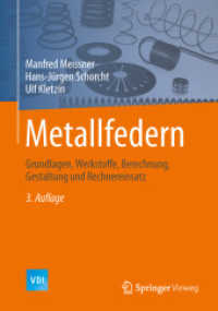 Metallfedern : Grundlagen, Werkstoffe, Berechnung, Gestaltung und Rechnereinsatz (VDI-Buch) （3. Aufl. 2015. xxxviii, 614 S. XXXVIII, 614 S. 350 Abb., 50 Abb. in Fa）