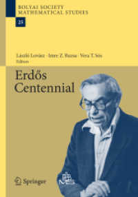 Ｐ．エルデシュ生誕100年記念論文集<br>Erdös Centennial (Bolyai Society Mathematical Studies) （2013）