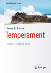 Temperament : Theorie, Forschung, Klinik (Psychotherapie: Praxis) （2015. xiii, 330 S. XIII, 330 S. 14 Abb. 240 mm）