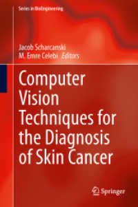 Computer Vision Techniques for the Diagnosis of Skin Cancer (Series in Bioengineering) （2014）