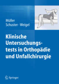 Klinische Untersuchungstests in Orthopädie und Unfallchirurgie （vii, 108 S. VII, 108 S. 185 mm）