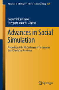 Advances in Social Simulation : Proceedings of the 9th Conference of the European Social Simulation Association (Advances in Intelligent Systems and Computing) （2014）
