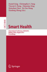 Smart Health : International Conference, ICSH 2013, Beijing, China, August 3-4, 2013. Proceedings (Lecture Notes in Computer Science)
