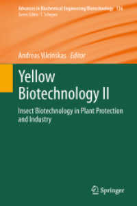 Yellow Biotechnology II : Insect Biotechnology in Plant Protection and Industry (Advances in Biochemical Engineering/biotechnology)