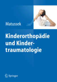 Kinderorthopädie und Kindertraumatologie （2013. x, 145 S. X, 145 S. 152 Abb. in Farbe. 260 mm）