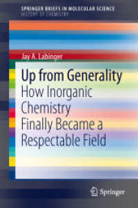 無機化学の発展<br>Up from Generality : How Inorganic Chemistry Finally Became a Respectable Field (History of Chemistry) （2013）