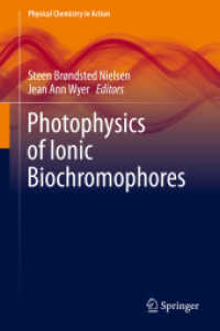 Photophysics of Ionic Biochromophores (Physical Chemistry in Action)