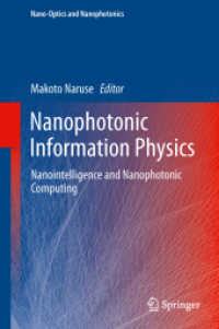 Nanophotonic Information Physics : Nanointelligence and Nanophotonic Computing (Nano-optics and Nanophotonics) （2014）